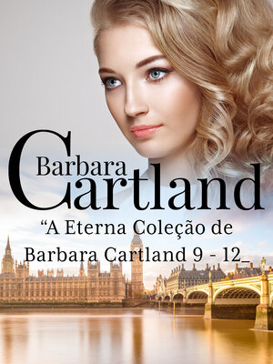 cover image of "A Eterna Coleção de Barbara Cartland 9--12
